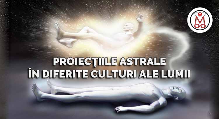 proiectiile astrale in diferite culturi